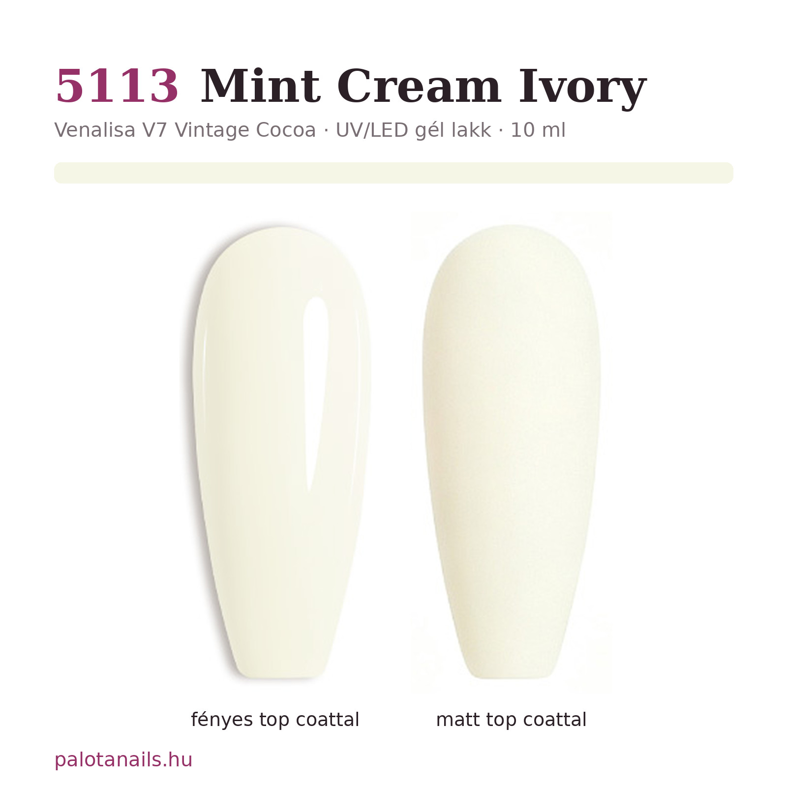 Venalisa 5113 Mint Cream Ivory gél lakk – fényes és matt top coattal