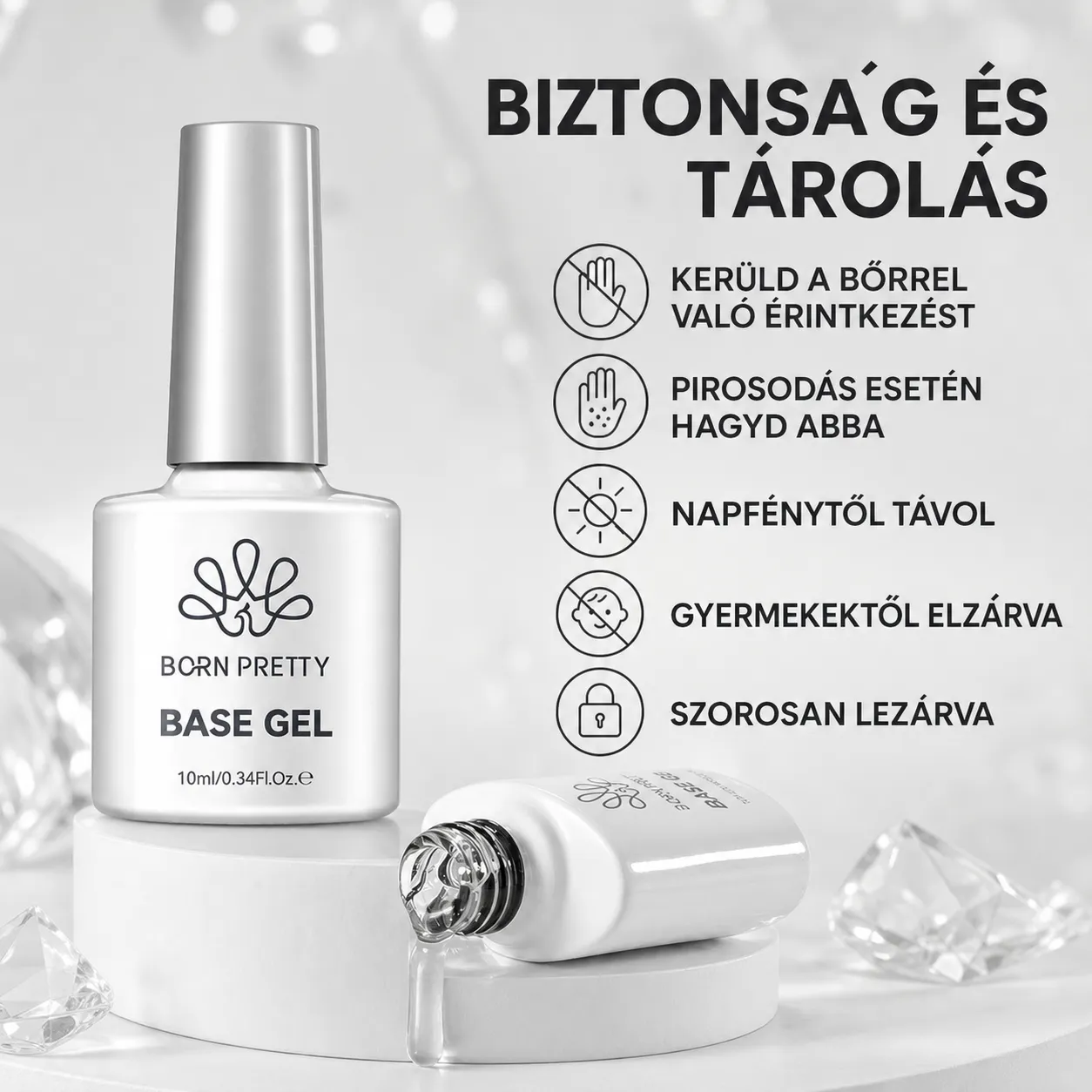 BORN PRETTY Base Gel biztonsági és tárolási tudnivalói magyarul