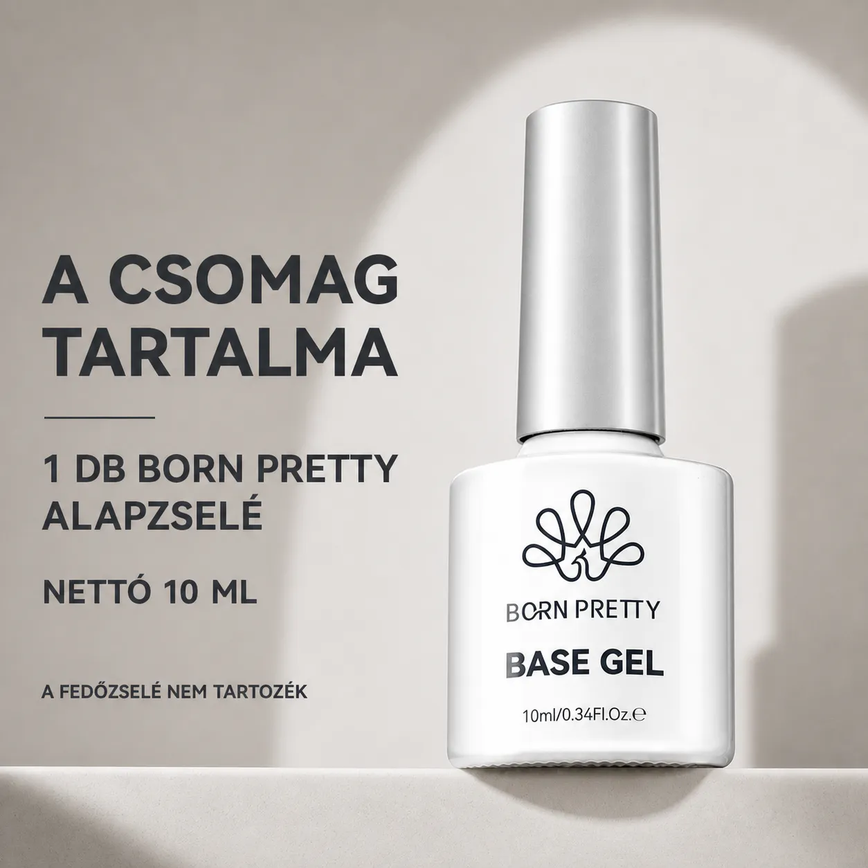 BORN PRETTY Base Gel 10 ml csomagtartalma magyarul