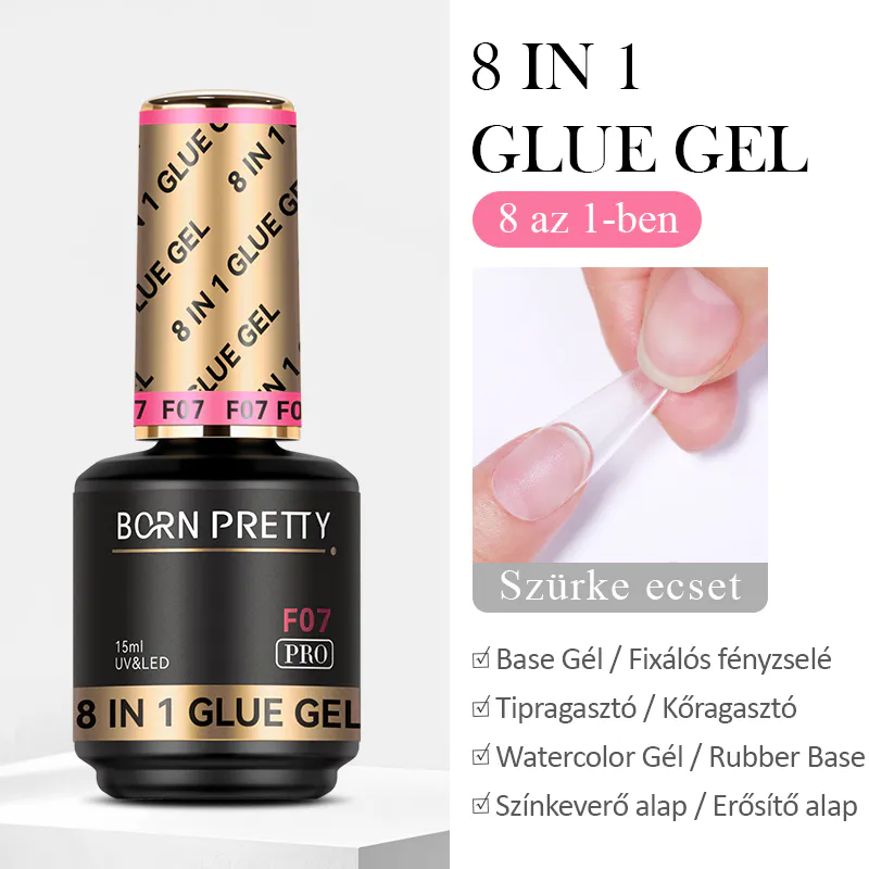 Born Pretty PRO - F07 - 8in1 Glue és Base Gél - 15 ml